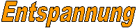 Entspannung